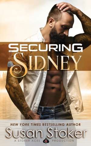 Securing Sidney de Susan Stoker