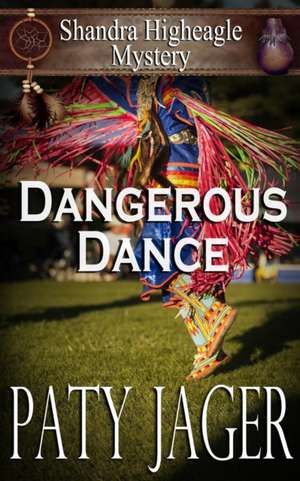 Dangerous Dance de Paty Jager