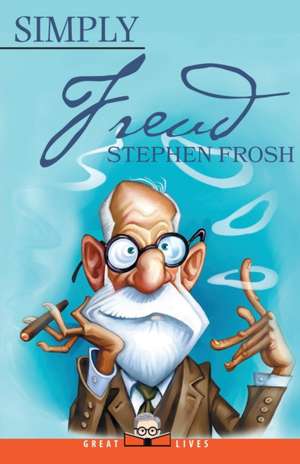 Simply Freud de Stephen Frosh