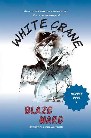 White Crane de Blaze Ward