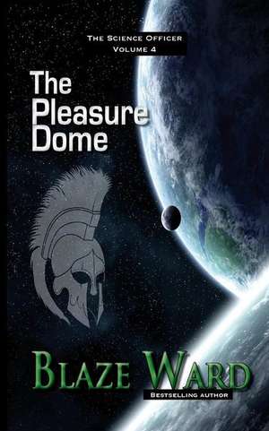 The Pleasure Dome de Blaze Ward