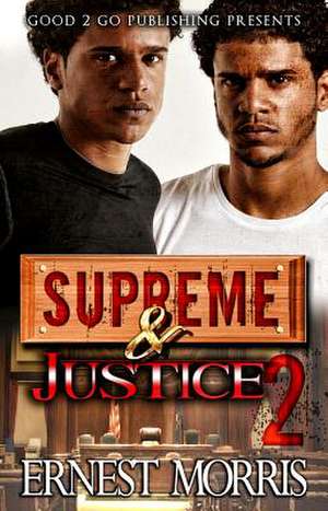 Supreme and Justice 2 de Ernest Morris