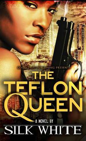 The Teflon Queen de Silk White