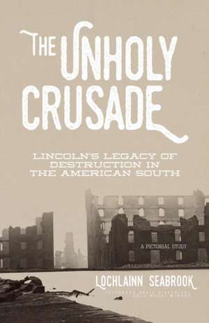 The Unholy Crusade de Lochlainn Seabrook