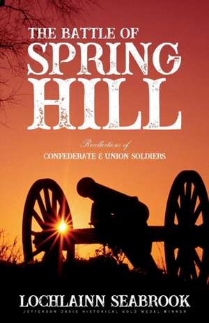 The Battle of Spring Hill de Lochlainn Seabrook