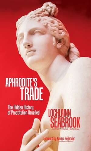 Aphrodite's Trade de Lochlainn Seabrook