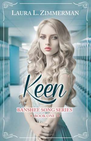 Keen: Banshee Song Series, Book One de Laura L. Zimmerman