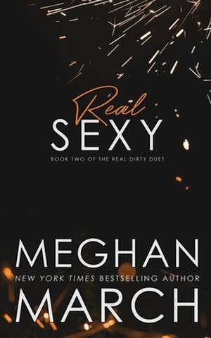 Real Sexy de Meghan March