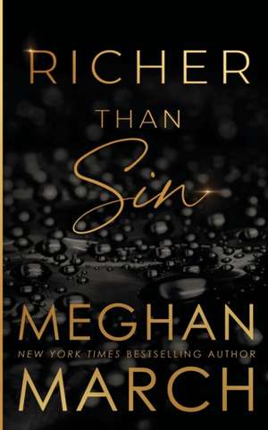 Richer Than Sin de Meghan March