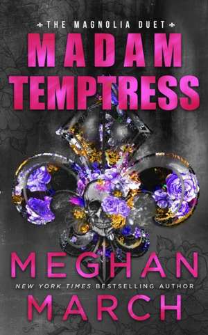 Madam Temptress de Meghan March