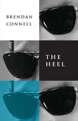 The Heel de Brendan Connell