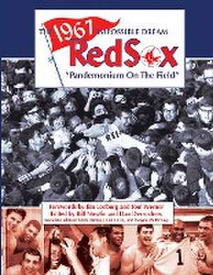 The 1967 Impossible Dream Red Sox de Mark Armour