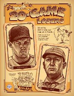 20-Game Losers de Bill Nowlin