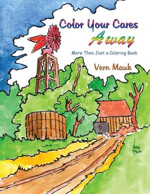 Color Your Cares Away de Vern Mauk