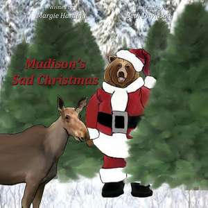 Madison's Sad Christmas de Margie Harding