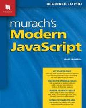 Murach's Modern JavaScript de Mary Delamater