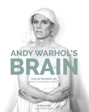 Andy Warhol's Brain de Phillip Romero