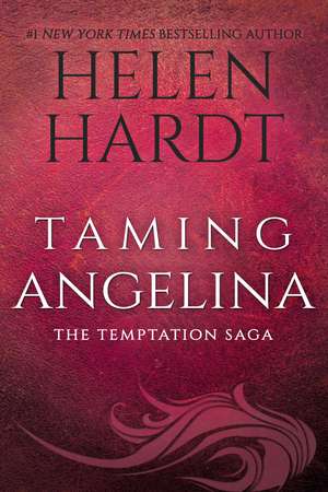 Taming Angelina de Helen Hardt