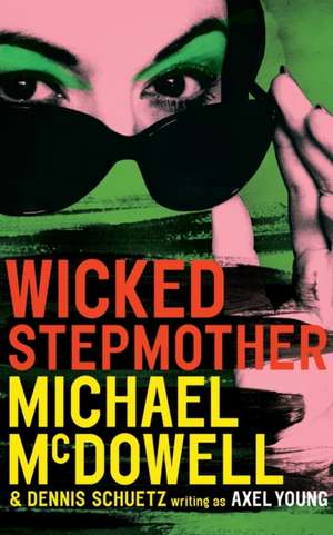 Wicked Stepmother de Michael McDowell