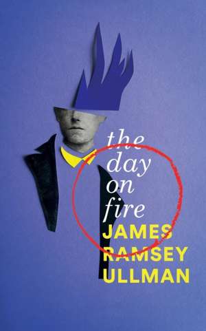 The Day on Fire de James Ramsey Ullman