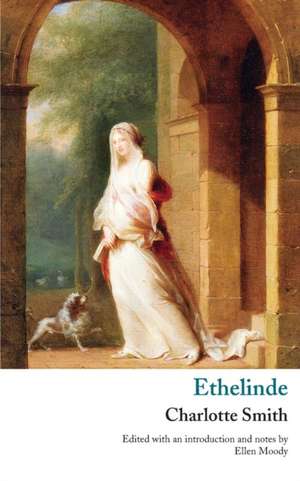 Ethelinde, or, The Recluse of the Lake de Charlotte Turner Smith