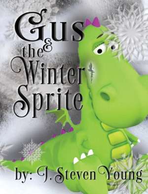 Gus and the Winter Sprite de J. Steven Young