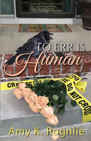 To Err is Human de Amy Rognlie