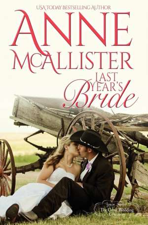 Last Year's Bride de Mcallister Anne