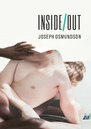 Inside/Out de Joseph Osmundson