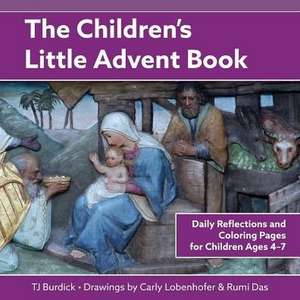 The Children's Little Advent Book de Tj Burdick