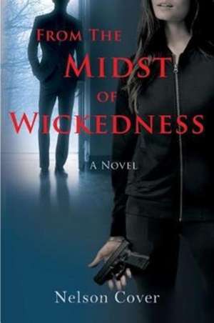 From the Midst of Wickedness de Nelson Cover