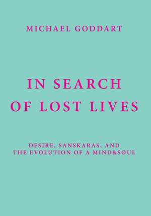 In Search of Lost Lives de Michael Goddart