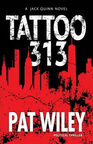 TATTOO 313 de Pat Wiley