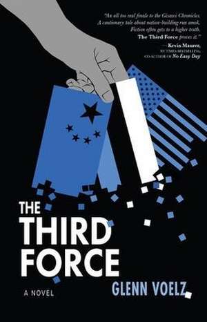 The Third Force de Glenn Voelz