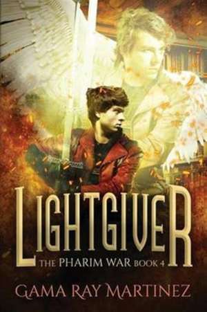 Lightgiver de Gama Ray Martinez