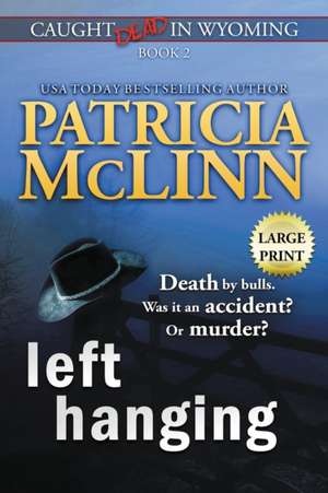 Left Hanging de Patricia McLinn