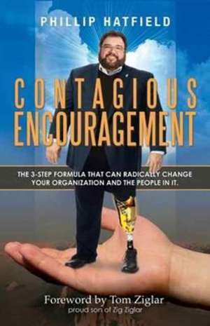 Contagious Encouragement de Phillip Hatfield