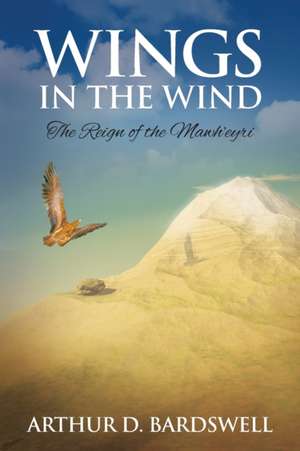 Wings in the Wind de Arthur David Bardswell