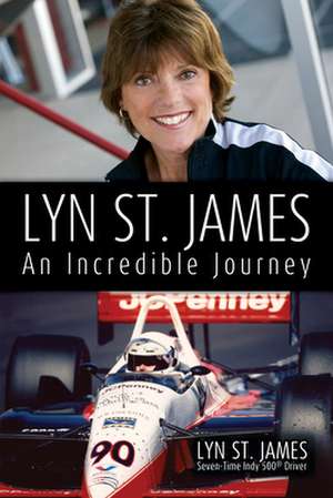 Lyn St. James a an Incredible Journey de Lyn St. James