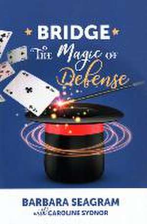 The Magic of Defense de Barbara Seagram