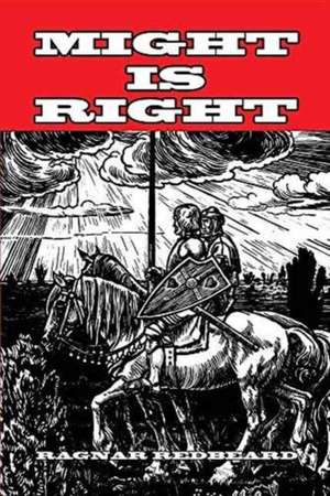 Might is Right de Ragnar Redbeard