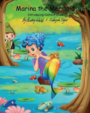 Marina the Mermaid (The Magic Forest) de Audrey Walsh