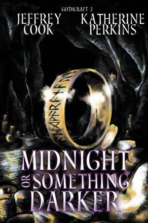 Midnight or Something Darker de Jeffrey Cook