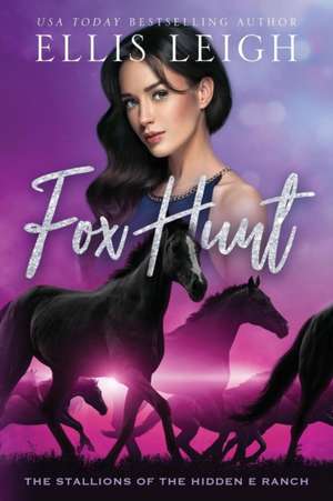 Fox Hunt de Ellis Leigh