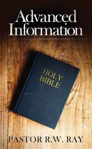 Advanced Information de Pastor R. W. Ray