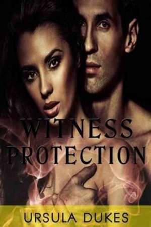 Witness Protection de Ursula Dukes