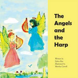 The Angels and the Harp de Sylvia Rea