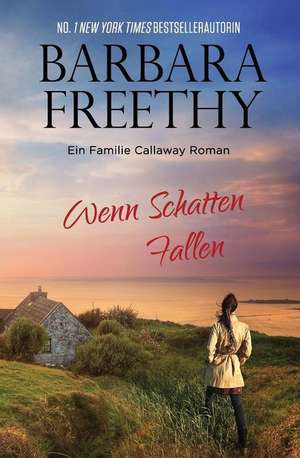 GER-WENN SCHATTEN FALLEN de Barbara Freethy