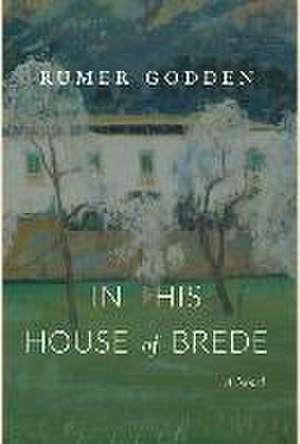 In This House of Brede de Rumer Godden