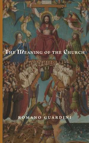 The Meaning of the Church de Romano Guardini